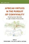 Yntiso Gebre, Motoji Matsuda, Itaru Ohta - African Virtues in the Pursuit of Conviviality