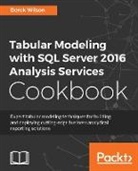 Derek Wilson - Tabular Modeling with SQL Server 2016 Analysis Services Cookbook