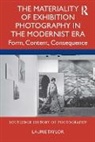 Laurie Taylor, Taylor Laurie - Materiality of Exhibition Photography in the Modernist Era