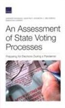 Samantha Cherney, C Gibson, C Ben Gibson, C. Ben Gibson, Quentin E Hodgson, Quentin E. Hodgson... - An Assessment of State Voting Processes