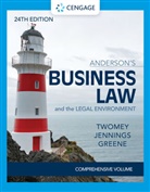 Stephanie Greene, Stephanie M. Greene, Marianne Jennings, Marianne M. Jennings, David Twomey, David P. Twomey... - Anderson's Business Law