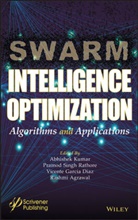 Rashmi Agrawal, Chit, Vicent Diaz, Vicente Garcia Diaz, Kumar, ABHISHE KUMAR... - Swarm Intelligence Optimization