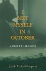 Jacob Taylor-Mosquera - I Met Myself in October: A Memoir of Belonging