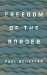 Scheffer, Paul Scheffer, Liz Waters - Freedom of the Border