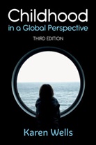K Wells, Karen Wells, Wells Karen - Childhood in a Global Perspective 3e