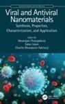 Charles Oluwaseun Adetunji, Saher Islam, Saher (University of Vet. &amp; Animal Sci. Islam, Saher Adetunji Islam, Devarajan (Karnatak University Thangadurai, Devarajan (Point Pleasant Thangadurai... - Viral and Antiviral Nanomaterials