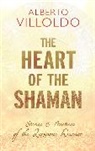 Alberto Villoldo - The Heart of the Shaman