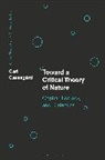 Casseg229, Carl Cassegård, CASSEGARD CARL, Carl rd - Toward a Critical Theory of Nature