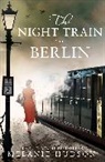 Melanie Hudson - The Night Train to Berlin