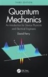 David Ferry, David (Arizona State University Ferry - Quantum Mechanics