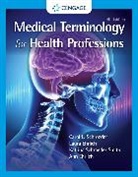 Ann Ehrlich, Laura Ehrlich, Ehrlich Laura, EHRLICH SCHROEDER EH, Carol Schroeder, Carol L. Schroeder... - Medical Terminology for Health Professions, Spiral bound Version