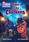 Collins Big Cat, Danny Pearson, Pearson Danny, Cesar Samaniego, César Samaniego - Night of the Chickens
