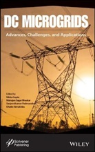 Dhafer Almakhles, Mahajan Saga Bhaskar, Mahajan Sagar Bhaskar, Gupta, Nikit Gupta, Nikita Gupta... - Dc Microgrids