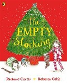 Richard Curtis, Rebecca Cobb, Cobb Rebecca - The Empty Stocking