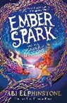 Abi Elphinstone, Abi Elphinstone, Elphinstone Abi, Kristina Kister - Ember Spark and the Thunder of Dragons