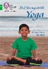 Collins Big Cat, Rachael Davis, Rea Zhai - Feel Strong with Yoga