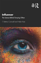 T Bettina Cornwell, T. Bettina Cornwell, T. Bettina (University of Oregon Cornwell, Helen Katz, Helen (Publicis Groupe Katz - Influencer