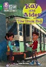 Collins Big Cat, Carol Mitchell, Mitchell Carol, Alan Brown - Kay and Aiden - The Tram Bell