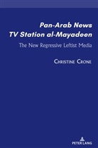 Christine Crone, Sam Cherribi - Pan-Arab News TV Station al-Mayadeen