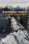 Robert Huggins, Robert (Chair of Economic Geography and D Huggins, Robert (Chair of Economic Geography and Director of Research Huggins, Huggins Robert, Piers Thompson, Piers (Professor of Economics Thompson... - Behavioural Theory of Economic Development