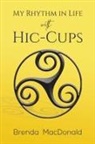 Brenda MacDonald - My Rhythm in Life with Hic-Cups