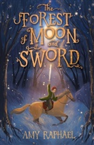 Amy Raphael, Raphael Amy, August Ro, August Ro - The Forest of Moon and Sword
