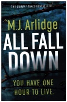M J Arlidge, M. J. Arlidge, Matthew J. Arlidge, Arlidge M. J. - All Fall Down