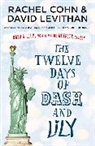 Rachel Cohn, Davi Levithan, David Levithan - The Twelve Days of Dash and Lily