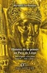 Bernard Forthomme - Histoire de la pensée au Pays de Liège Tome IV