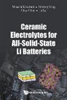 Chen Chao, Chao Chen, Masashi Kotobuki, Li Lu, Lu Li, Masashi Kotobuki... - Ceramic Electrolytes For All-solid-state Li Batteries