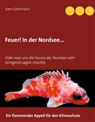 Sven Gehrmann - Feuer! In der Nordsee...