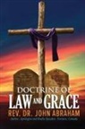 Rev. John Abraham - DOCTRINE OF LAW AND GRACE