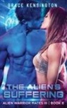 Grace Kensington - The Alien's Suffering