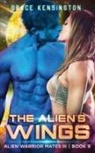 Grace Kensington - The Alien's Wings
