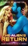 Grace Kensington - The Alien's Return