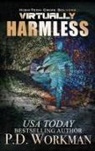 P D Workman, P. D. Workman - Virtually Harmless