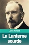 Jules Renard - La Lanterne sourde