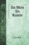 Ancelot - Six Mois En Russie