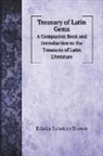 Edwin Newton Brown - Treasury of Latin Gems