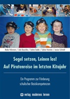 Juli Bauschke, Julia Bauschke, Sabine Dudek, Sabine u a Dudek, Sabine Hanstein, Maik Hülsmann... - Segel setzen, Leinen los! Auf Piratenreise im letzten Kitajahr, m. 1 Online-Zugang