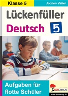 Jochen Vatter, Christian Vatter-Wittl, Christiane Vatter-Wittl - Lückenfüller Deutsch / Klasse 5