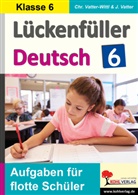 Jochen Vatter, Christian Vatter-Wittl, Christiane Vatter-Wittl - Lückenfüller Deutsch / Klasse 6
