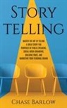 Chase Barlow - Storytelling