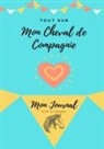 Petal Publishing Co, Petal Publishing Co. - Mon Journal Pour Animaux De Compagnie - Mon Cheval