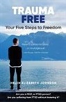 Helen Elizabeth Johnson - Trauma Free