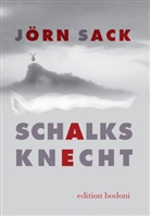 Jörn Sack, Luise Galm - Schalksknecht