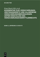 Ernst Bruck, Ralf Johannsen, Hans Möller, Karl Sieg - Kommentar zum Versicherungsvertragsgesetz und Allgemeine Versicherungsbedingungen unter Einschluß des Versicherungsvermittlerrechts - Band 2, Lfg 3: §§ 69-73