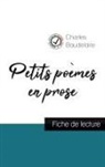 Charles Baudelaire - Petits poèmes en prose de Charles Baudelaire (fiche de lecture et analyse complète de l'oeuvre)