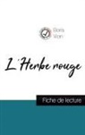 Boris Vian - L'Herbe rouge de Boris Vian (fiche de lecture et analyse complète de l'oeuvre)
