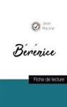 Jean Racine - Bérénice de Jean Racine (fiche de lecture et analyse complète de l'oeuvre)